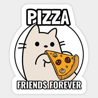 Cat and Pizza Friends forever Sticker